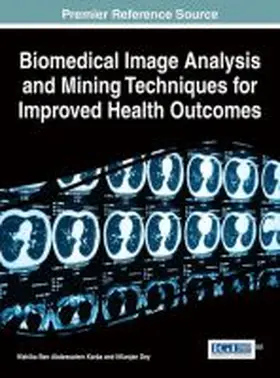 Dey / Karâa |  Biomedical Image Analysis and Mining Techniques for Improved Health Outcomes | Buch |  Sack Fachmedien