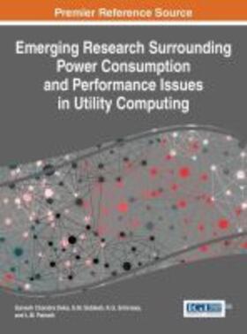 Deka / Siddesh / Srinivasa |  Emerging Research Surrounding Power Consumption and Performance Issues in Utility Computing | Buch |  Sack Fachmedien