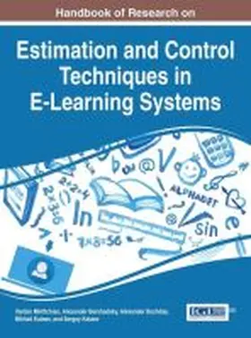 Bershadsky / Mkrttchian / Bozhday |  Handbook of Research on Estimation and Control Techniques in E-Learning Systems | Buch |  Sack Fachmedien