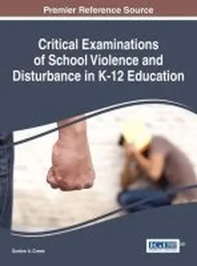 Crews |  Critical Examinations of School Violence and Disturbance in K-12 Education | Buch |  Sack Fachmedien