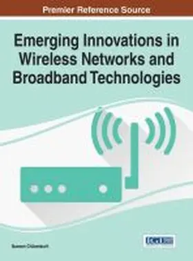 Chilamkurti |  Emerging Innovations in Wireless Networks and Broadband Technologies | Buch |  Sack Fachmedien