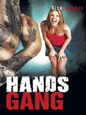 Hughes |  The Hands Gang | eBook | Sack Fachmedien
