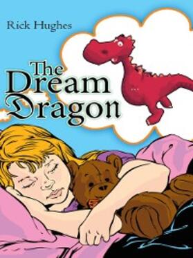 Hughes |  The Dream Dragon | eBook | Sack Fachmedien
