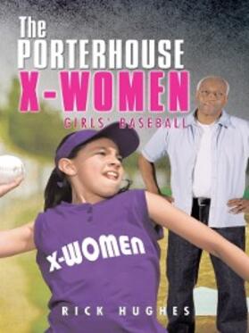 Hughes |  The Porterhouse X-Women | eBook | Sack Fachmedien