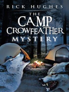 Hughes |  The Camp Crowfeather Mystery | eBook | Sack Fachmedien