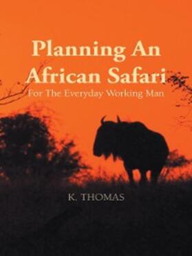 Thomas |  Planning an African Safari | eBook | Sack Fachmedien