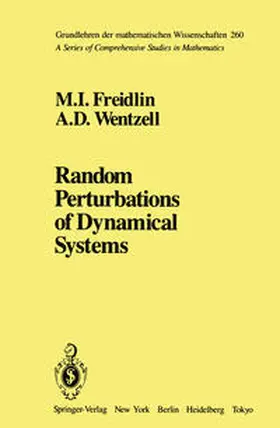 Freidlin / Wentzell |  Random Perturbations of Dynamical Systems | eBook | Sack Fachmedien