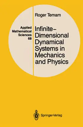 Temam |  Infinite-Dimensional Dynamical Systems in Mechanics and Physics | eBook | Sack Fachmedien