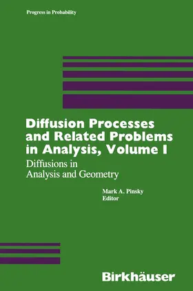 Pinsky |  Diffusion Processes and Related Problems in Analysis, Volume I | Buch |  Sack Fachmedien