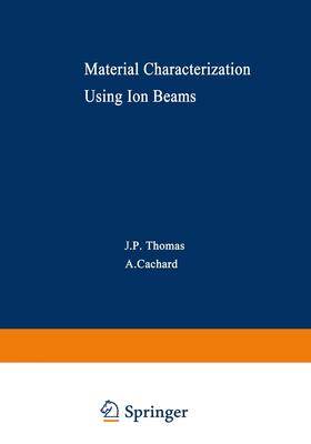 Thomas |  Material Characterization Using Ion Beams | Buch |  Sack Fachmedien