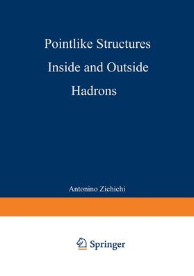 Zichichi |  Pointlike Structures Inside and Outside Hadrons | Buch |  Sack Fachmedien