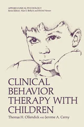 Ollendick / Cerny |  Clinical Behavior Therapy with Children | eBook | Sack Fachmedien