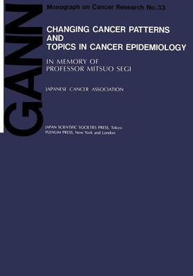 Aoki / Muir / Kurihara |  Changing Cancer Patterns and Topics in Cancer Epidemiology | Buch |  Sack Fachmedien