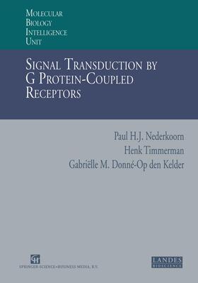 Nederkoorn / Donne-Op Den Kelder / Timmerman |  Signal Transduction by G Protein-Coupled Receptors | Buch |  Sack Fachmedien