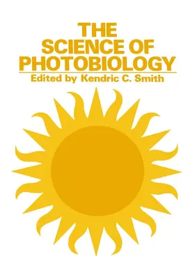 Smith |  The Science of Photobiology | Buch |  Sack Fachmedien