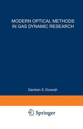 Dosanjh |  Modern Optical Methods in Gas Dynamic Research | Buch |  Sack Fachmedien