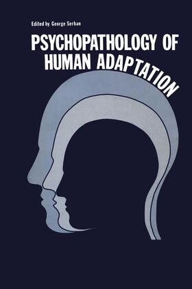 Serban |  Psychopathology of Human Adaptation | Buch |  Sack Fachmedien