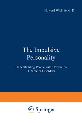 Wishnie |  The Impulsive Personality | Buch |  Sack Fachmedien