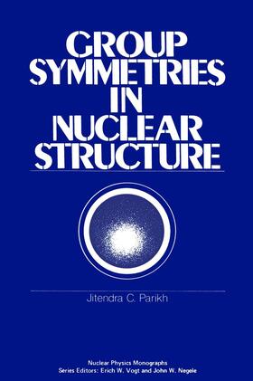 Parikh |  Group Symmetries in Nuclear Structure | Buch |  Sack Fachmedien