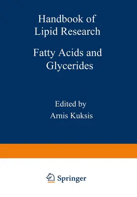 Kuksis |  Fatty Acids and Glycerides | Buch |  Sack Fachmedien