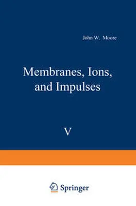 Moore |  Membranes, Ions, and Impulses | eBook | Sack Fachmedien