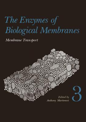 Martonosi |  The Enzymes of Biological Membranes | Buch |  Sack Fachmedien