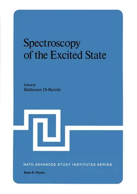 Bartolo |  Spectroscopy of the Excited State | Buch |  Sack Fachmedien