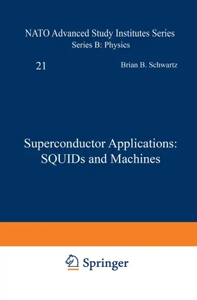 Schwartz |  Superconductor Applications: SQUIDs and Machines | Buch |  Sack Fachmedien