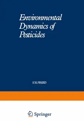 Freed |  Environmental Dynamics of Pesticides | Buch |  Sack Fachmedien