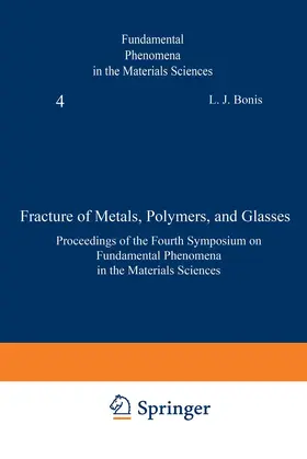 Bonis |  Fracture of Metals, Polymers, and Glasses | Buch |  Sack Fachmedien