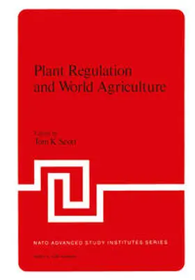 Scott |  Plant Regulation and World Agriculture | eBook | Sack Fachmedien