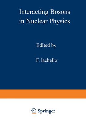 Iachello |  Interacting Bosons in Nuclear Physics | Buch |  Sack Fachmedien
