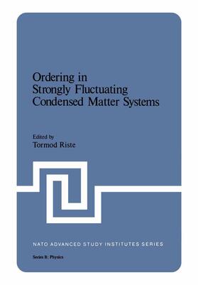 Riste |  Ordering in Strongly Fluctuating Condensed Matter Systems | Buch |  Sack Fachmedien