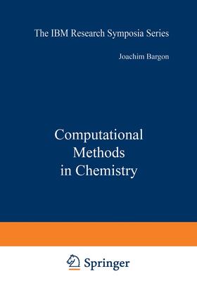 Bargon |  Computational Methods in Chemistry | Buch |  Sack Fachmedien
