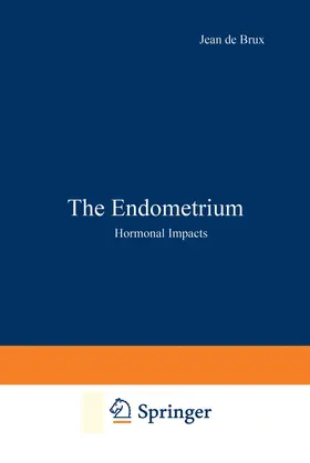 De Brux |  The Endometrium | Buch |  Sack Fachmedien