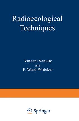 Whicker / Schultz |  Radioecological Techniques | Buch |  Sack Fachmedien