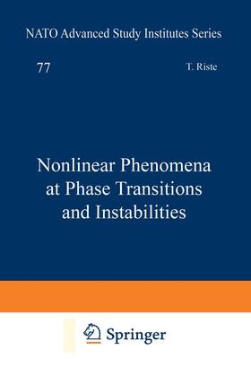 Riste |  Nonlinear Phenomena at Phase Transitions and Instabilities | Buch |  Sack Fachmedien