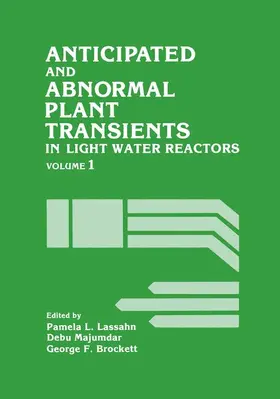 Lassahn |  Anticipated and Abnormal Plant Transients in Light Water Reactors | Buch |  Sack Fachmedien