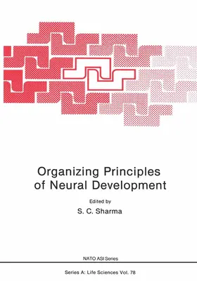 Sharma |  Organizing Principles of Neural Development | Buch |  Sack Fachmedien