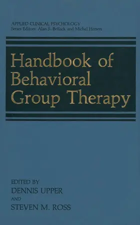 Ross / Upper |  Handbook of Behavioral Group Therapy | Buch |  Sack Fachmedien