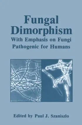 Szaniszlo |  Fungal Dimorphism | Buch |  Sack Fachmedien