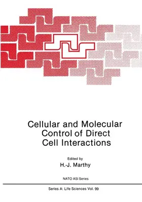 Marthy |  Cellular and Molecular Control of Direct Cell Interactions | Buch |  Sack Fachmedien