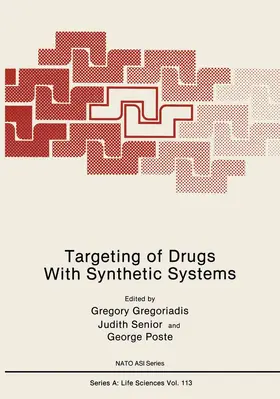 Gregoriadis / Poste / Senior |  Targeting of Drugs With Synthetic Systems | Buch |  Sack Fachmedien