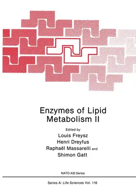 Freysz / Gatt / Dreyfus |  Enzymes of Lipid Metabolism II | Buch |  Sack Fachmedien