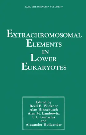 Wickner |  Extrachromosomal Elements in Lower Eukaryotes | Buch |  Sack Fachmedien