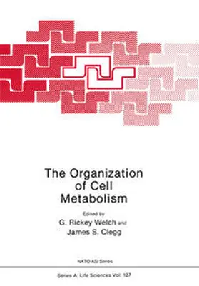 Welch / Clegg |  The Organization of Cell Metabolism | eBook | Sack Fachmedien