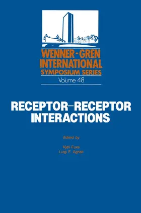 Agnati / Fuxe |  Receptor-Receptor Interactions | Buch |  Sack Fachmedien