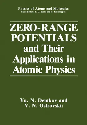 Ostrovskii / Demkov |  Zero-Range Potentials and Their Applications in Atomic Physics | Buch |  Sack Fachmedien