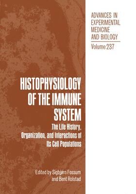 Rolstad / Fossum |  Histophysiology of the Immune System | Buch |  Sack Fachmedien