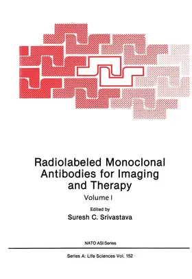 Srivastava |  Radiolabeled Monoclonal Antibodies for Imaging and Therapy | Buch |  Sack Fachmedien